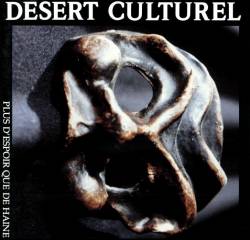 Desert Culturel : Plus d'Espoir Que de Haine